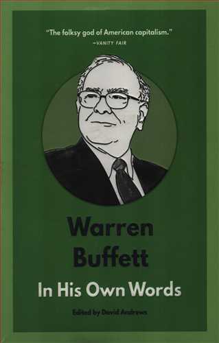 In His Own Words : Warren Buffett