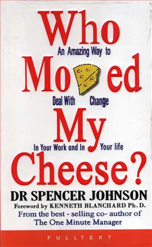 ?Who Moved My Cheese