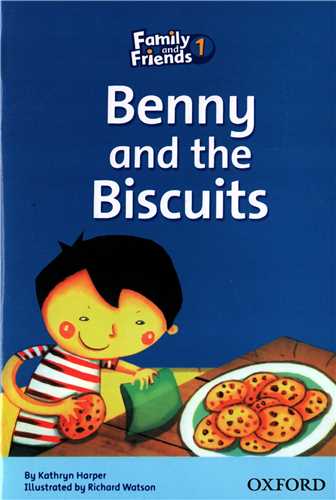 Familly and Friends 1: Benny and the Biscuite